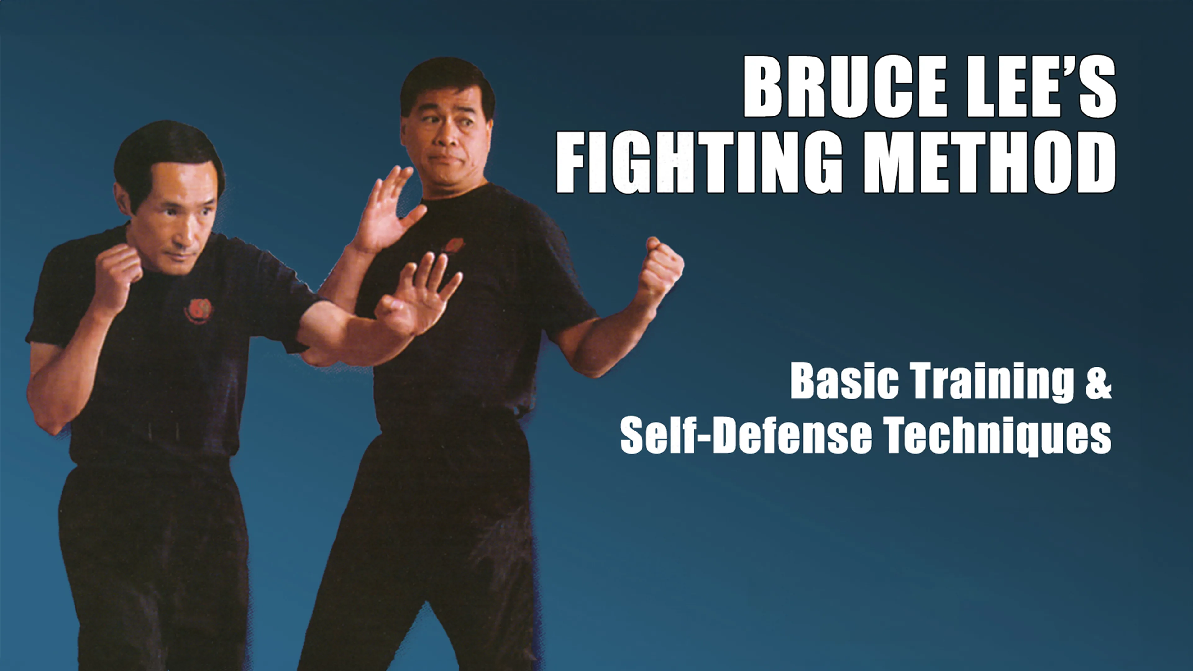 Bruce Lee's Fighting Method: Basic Training & Self Defense Techniques poster
